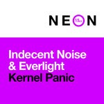 cover: Everlight|Indecent Noise - Kernel Panic (Extended Mix)