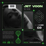 cover: Jet Voon - To You (Original Mix)