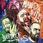 cover: Looptroop Rockers - Naked Swedes