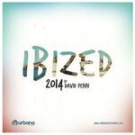 cover: David Penn|Various - Ibized 2014 By David Penn