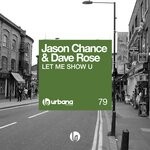 cover: Dave Rose|Jason Chance - Let Me Show U