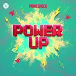 cover: Primeshock - Power Up (Extended Mix)