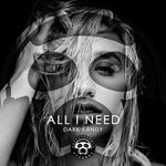 cover: Dark Kandy - All I Need