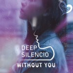 cover: Deep Silencio - Without You