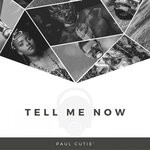 cover: Paul Cutie - Tell Me Now (Outcast Mix-132 Bpm)