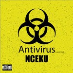 cover: Nceku Lamabozza - Anti-Virus (Vaccine)