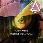 cover: Various - VA Positive Vibes Vol 2