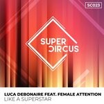 cover: Female Attention|Luca Debonaire - Like A Superstar