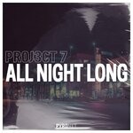 cover: Proj3ct 7 - All Night Long