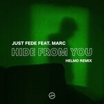 cover: Just Fede|Marc - Hide From You (Helmo Remix)