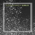 cover: Elekplunkinkantk - Bubbles