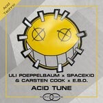 cover: Carsten Cook|Ebo|Spacekid|Uli Poeppelbaum - Acid Tune