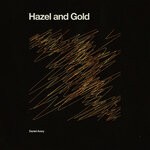 cover: Daniel Avery - Hazel & Gold