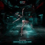 cover: Physika - Dancing In The Dark (Original Mix)