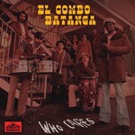 cover: El Combo Batanga - Who Cares