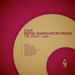 cover: Deepak Sharma|Dieter Krause - The Great Lawn (Ambivalent & Alexi Delano Remix)