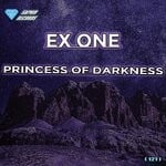 cover: Ex One - Princess Of Darkness