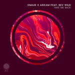 cover: Arkam|Bev Wild|Omair - Take Me Back