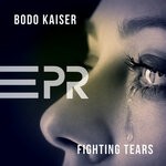 cover: Bodo Kaiser - Fighting Tears