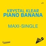 cover: Krystal Klear - Piano Banana