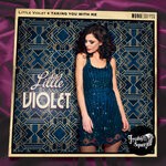 cover: Little Violet - Taking You With Me