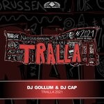 cover: Dj Cap|Dj Gollum - Tralla 2021 (Extended Mix)