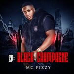 cover: Mc Fizzy - Black Champagne