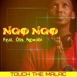 cover: Otis Ngwabi|Touch The Malac - Nqo Nqo