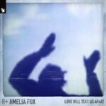 cover: Amelia Fox|Faithless|R Plus - Love Will Tear Us Apart