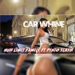 cover: Nuh Limit Family - Car Whine