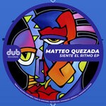 cover: Matteo Quezada - Siente El Ritmo EP