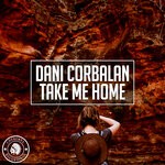 cover: Dani Corbalan - Take Me Home