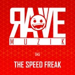 cover: The Speed Freak|Stormtrooper - Rave Muzik 045