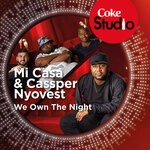 cover: Cassper Nyovest|Mi Casa - We Own The Night (Coke Studio South Africa: Season 1)