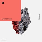 cover: Lopezhouse - Vostok