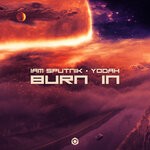 cover: Yodah|Iamsputnik - Burn In