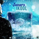 cover: Jaiixero - I Kool