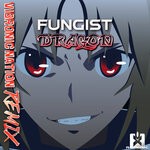 cover: Fungist - Dragon (Vibronic Nation Remix)