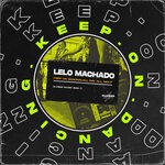 cover: Lelo Machado - Keep On Dancing