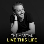 cover: The Martial - Live This Life