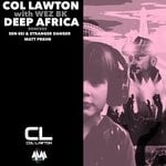 cover: Col Lawton|Wez Bk - Deep Africa