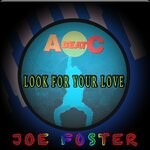 cover: Joe Foster - Look For Your Love