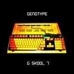 cover: Genotype - G Skool Vol 7