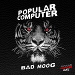 cover: Popular Computer - Bad Moog