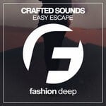 cover: Crafted Sounds - Easy Escape