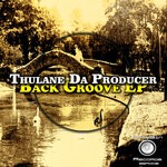 cover: Thulane Da Producer - Back Groove EP