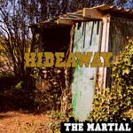 cover: The Martial - Hideaway