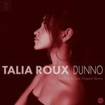 cover: Talia Roux - Dunno (Aston Rudi & Sam Posener Remix)