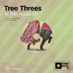 cover: Tree Threes - In This House EP