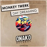 cover: Monkey Twerk - Day Dreaming